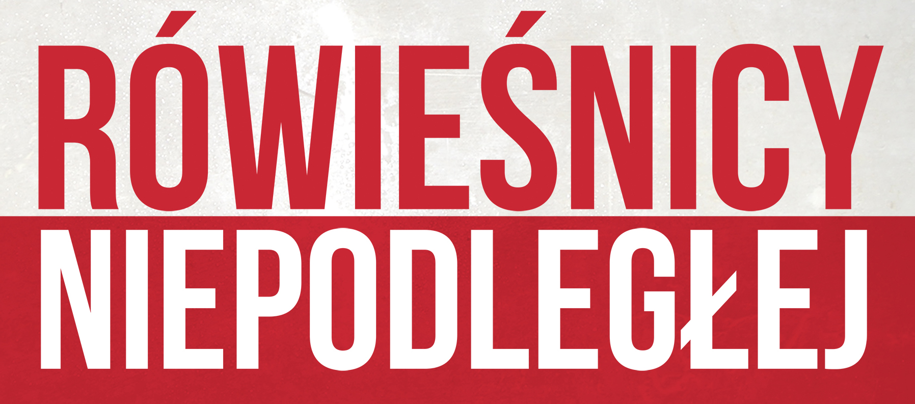 Rówieśnicy Niepodległej